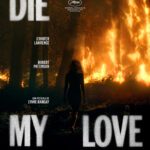 ‘Die My Love’, crítica: Jennifer Lawrence se desata junto a Robert Pattinson